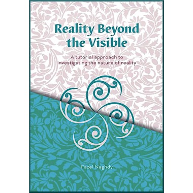 Reality Beyond the Visible