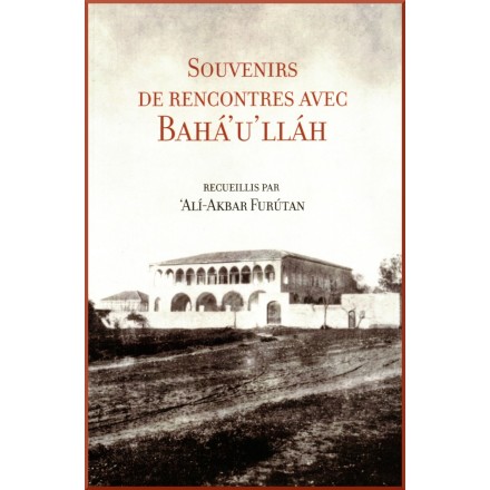 Souvenirs de rencontres avec Bahá'ulláh