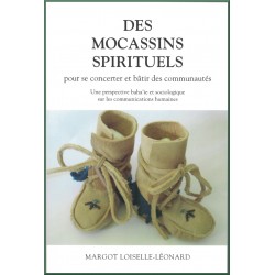 Des Mocassins spirituels,...