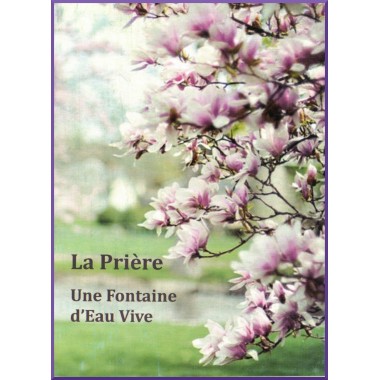 La Prière, Une fontaine d'eau vive