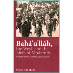Bahá’u’lláh, The West, And...