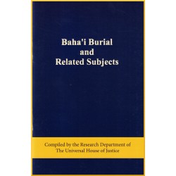 Baha'i Burial & related...