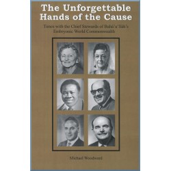The Unforgettable Hands of the Cause