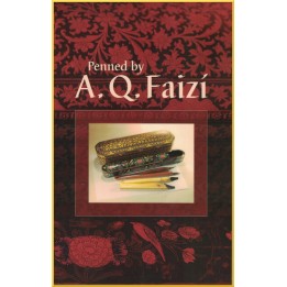 Penned by A.Q. Faizi - a collection of his writings