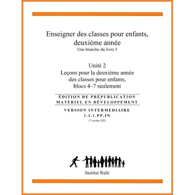 Ruhi - Livre 3 - Deuxième année - Unité 2- Enseigner des classes d'enfants - Blocs 4 à 7