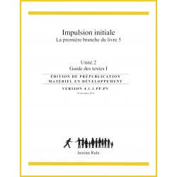 Ruhi - Livre 5/2 - Unité 2 - Impulsion initiale - Guide des Textes I