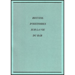 Recueil d'histoires sur la vie du Báb
