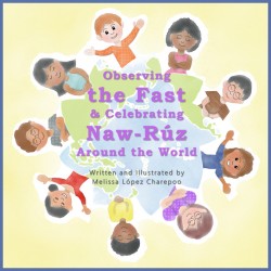 Observing the fast & celebrating Naw-Rúz around the World