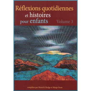 Livre pour enfant : Réflexions quotidiennes et histoires pour enfants - Volume 3