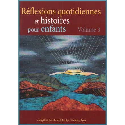 Livre pour enfant : Réflexions quotidiennes et histoires pour enfants - Volume 3