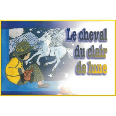 Livre pour enfant : Le cheval au clair de lune