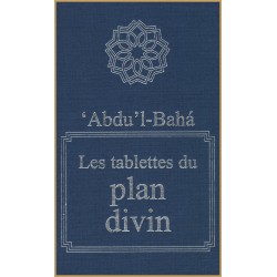 'Abdu'l-Bahá - Les tablettes du plan divin