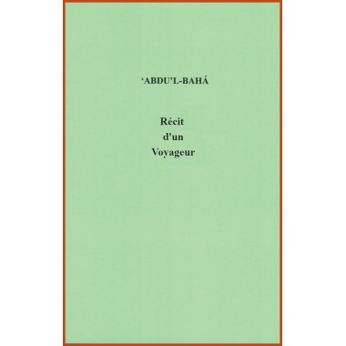 Abdu'l-Bahá Le récit d'un voyageur