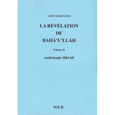 TAHERZADEH Adib La révélation de Bahá'u'lláh - Vol. II
