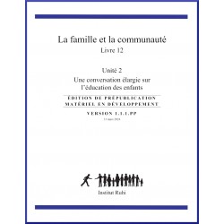 Livre 12 - Unité 2 - La famille et la communauté - Une conversation élargie sur l'éducation des enfants