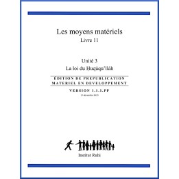 Ruhi - Livre 11 - Unité 3 - Les moyens matériels - La loi du Huqúqu'lláh