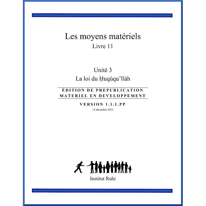 Ruhi - Livre 11 - Unité 3 - Les moyens matériels - La loi du Huqúqu'lláh