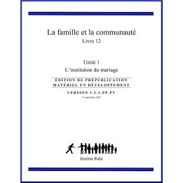 Ruhi - Livre 12 - Unité 1 - La famille et la communauté - L'institution du mariage