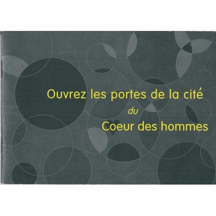 Ouvrez les portes de la cité du Coeur des hommes