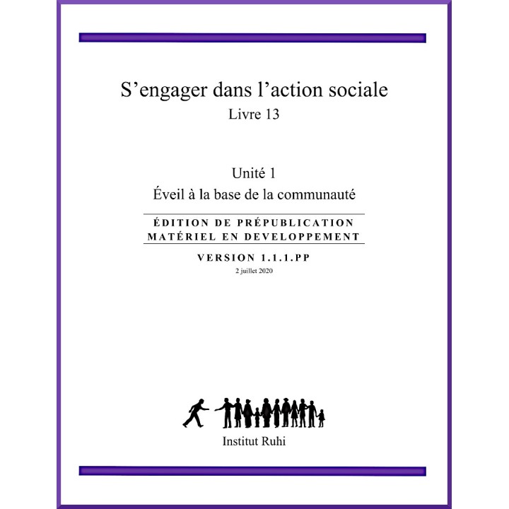 Ruhi - Livre 13 - Unité 1 - S'engager dans l'action sociale : Éveil à la base de la communauté