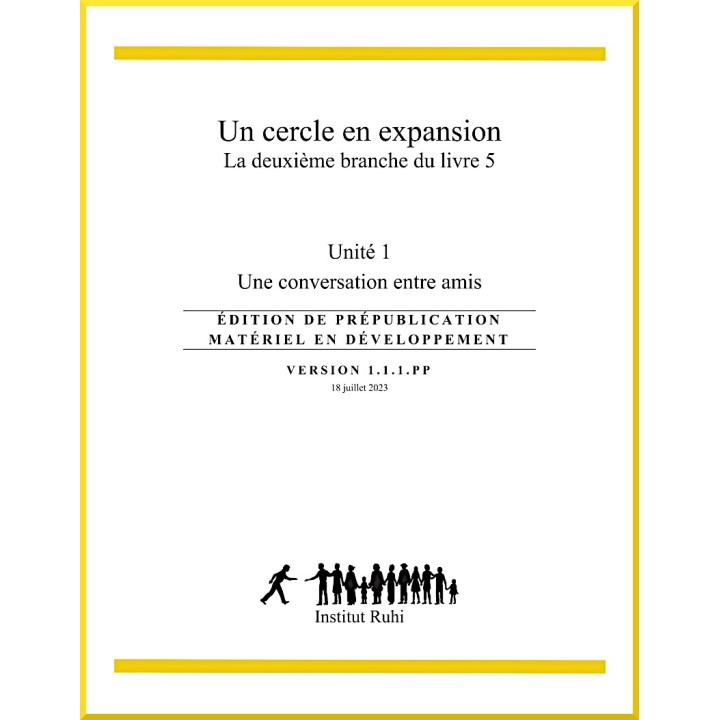 Ruhi - Livre 5 - Seconde Branche - Unité 1 - Un cercle en expansion - Une conversation entre amis