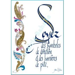 Calligraphie - C57 - 'Soyez des symboles de direction ...'