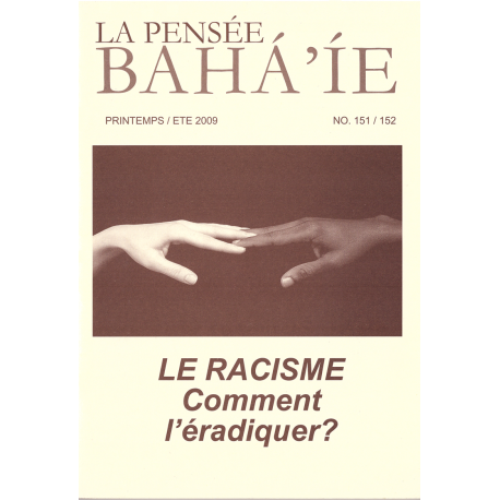 La pensée bahá'ie n°151/152 : Le racisme, comment l'éradiquer