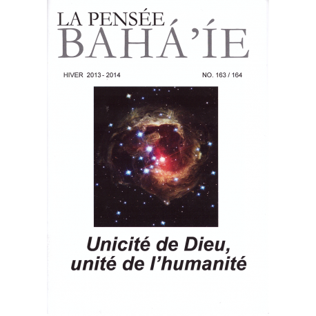 La pensée bahá'ie n°163/164 : Unicité de Dieu, unité de l'humanité
