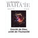 La pensée bahá'ie n°163/164 : Unicité de Dieu, unité de l'humanité