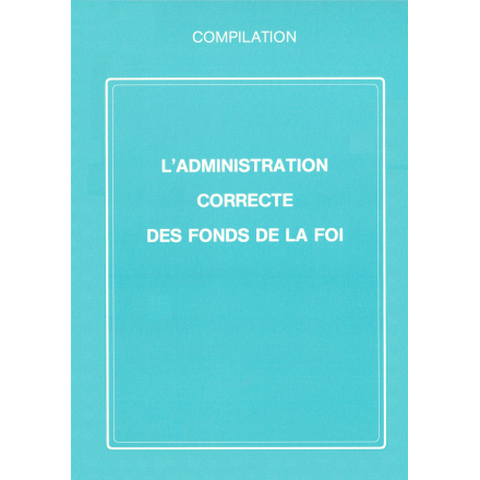 MUJ Fonds de la Foi, administration correcte