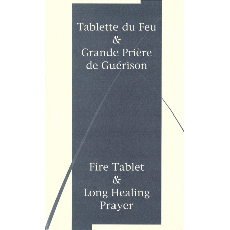 Tablette du Feu et Grande prière de guérison
