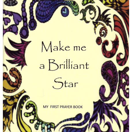 Make me a brilliant star - My first prayer book