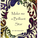Make me a brilliant star - My first prayer book