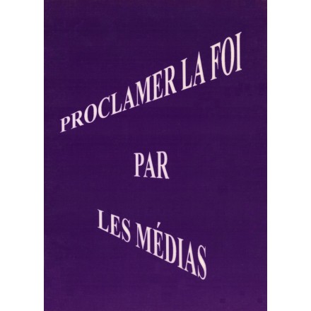 MUJ Proclamer la Foi par les médias