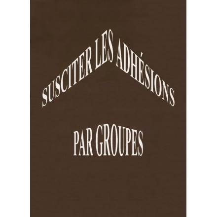 Susciter les adhésions par groupes - compilation