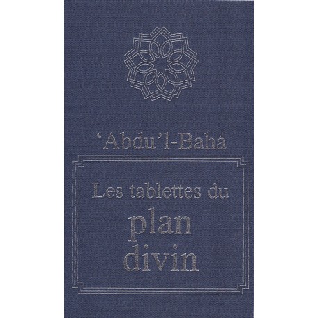 'Abdu'l-Bahá - Les tablettes du plan divin