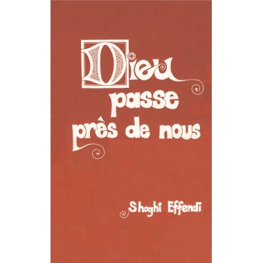 Dieu passe près de nous