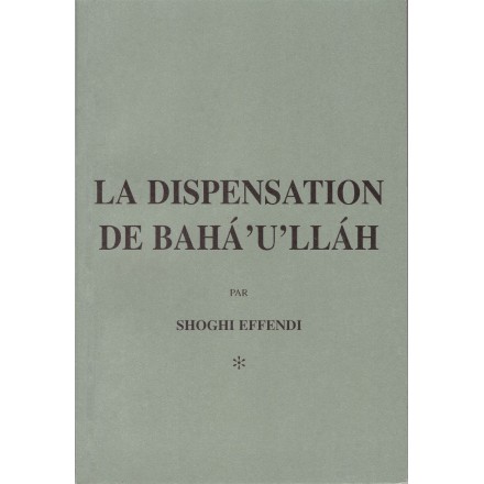 La dispensation de Bahá'u'lláh