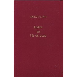 Bahá'u'lláh Epître au fils du Loup