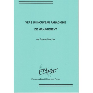 STARCHER George Vers un nouveau paradigme du management