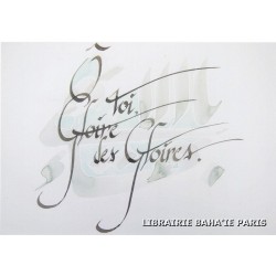 Calligraphie 'Ô toi, Gloire des Gloires.' - C55