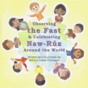 Observing the fast & celebrating Naw-Rúz around the World