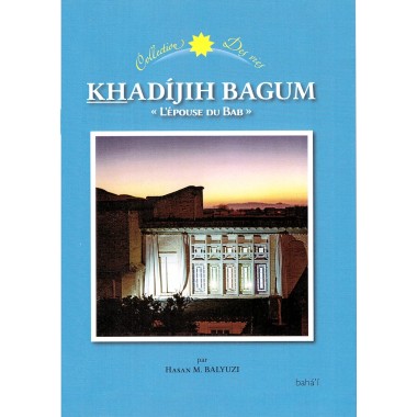 khadíjih Bagum, L'épouse du Báb