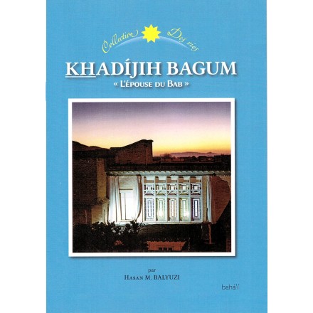 khadíjih Bagum, L'épouse du Báb