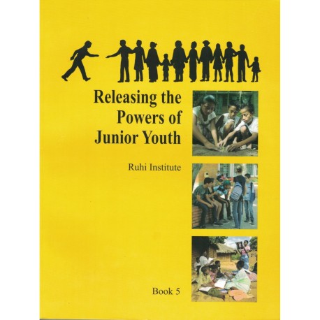 Ruhi - book 5 - Relasing the powers of junior youth